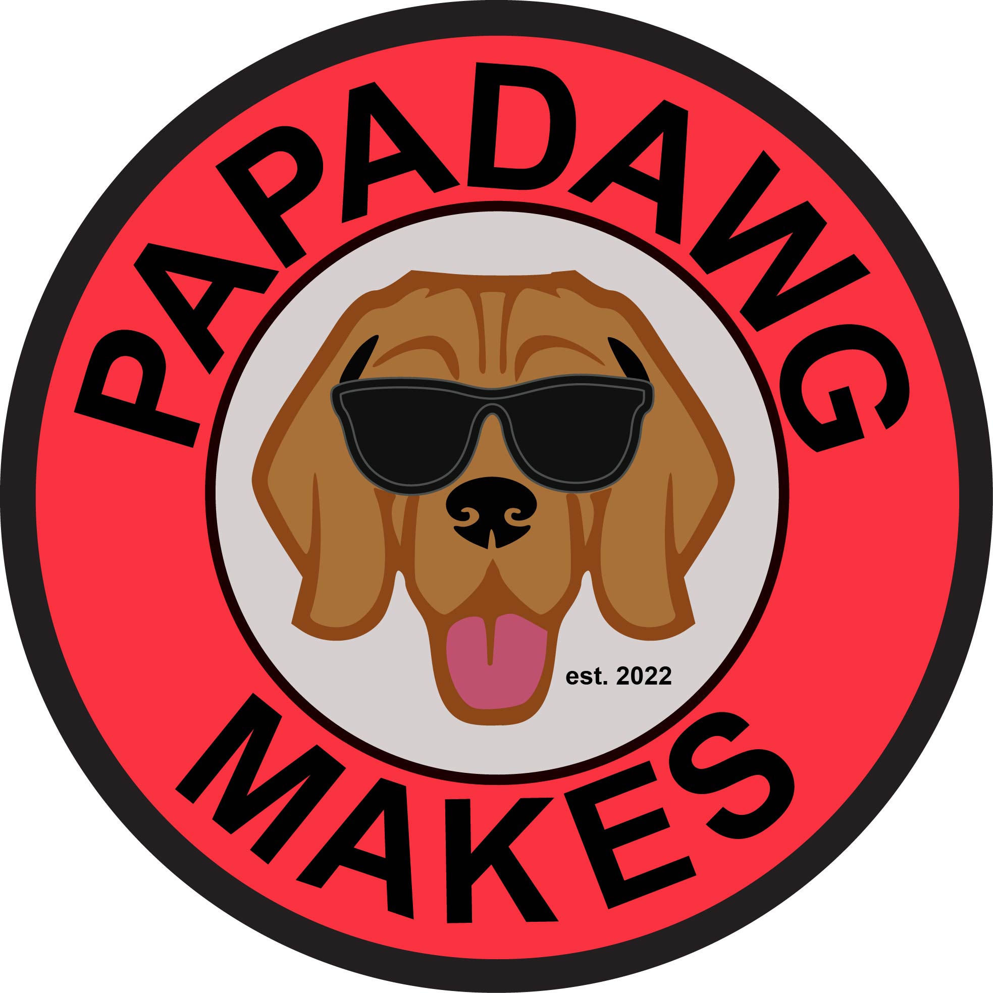 Papadawg Makes
